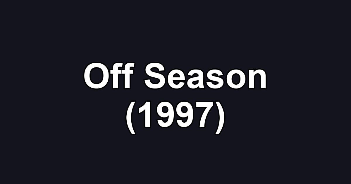 Off Season (1997)