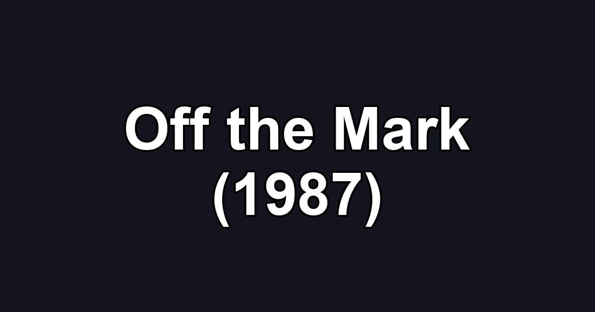 Off the Mark (1987)