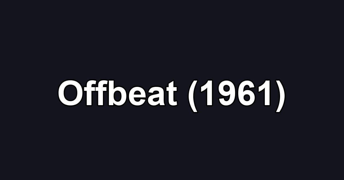 Offbeat (1961)