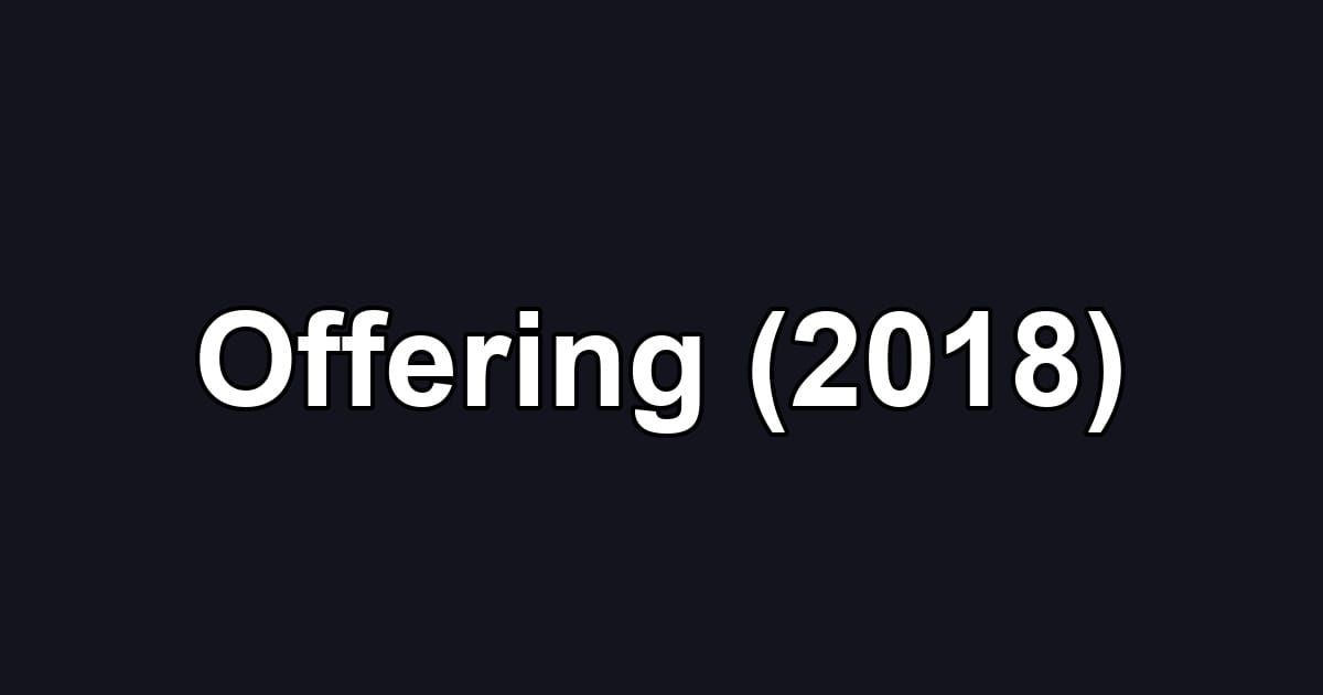 Offering (2018)
