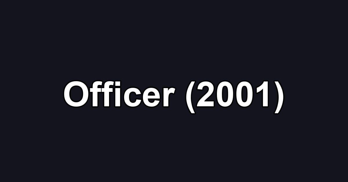 Officer (2001)