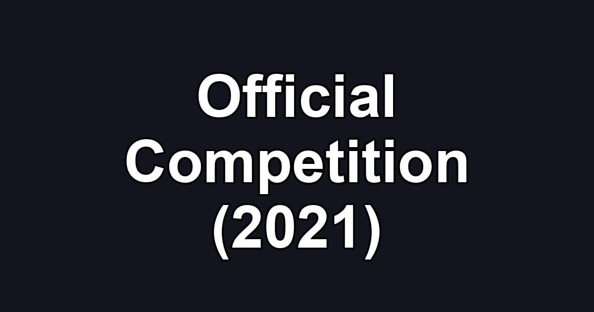 Official Competition (2021)