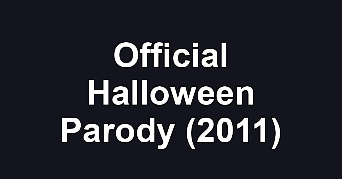 Official Halloween Parody (2011)