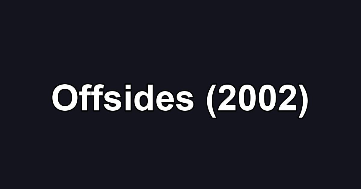 Offsides (2002)
