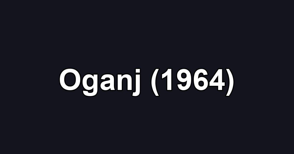 Oganj (1964)