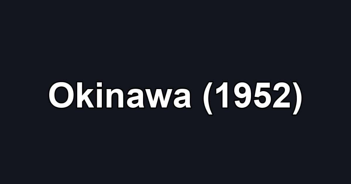 Okinawa (1952)