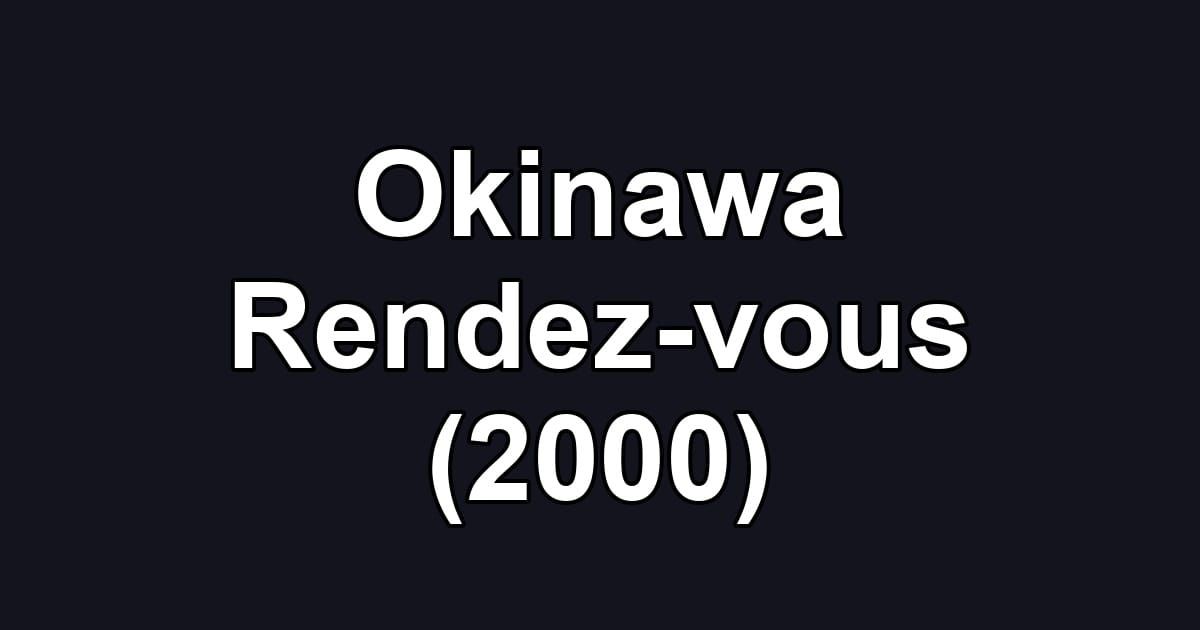 Okinawa Rendez-vous (2000)