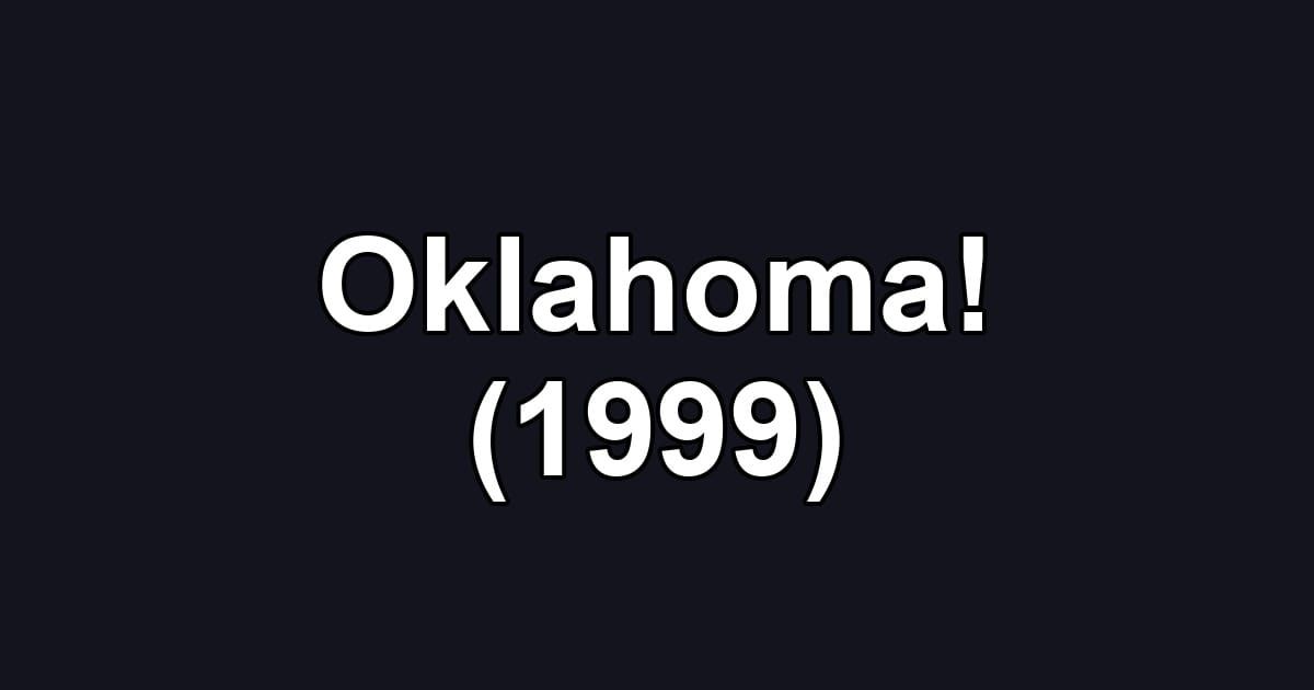 Oklahoma! (1999)