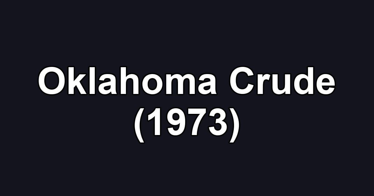 Oklahoma Crude (1973)