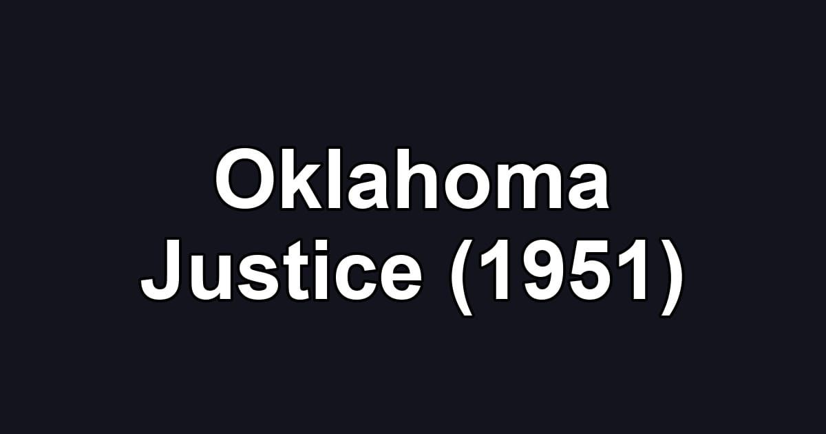 Oklahoma Justice (1951)