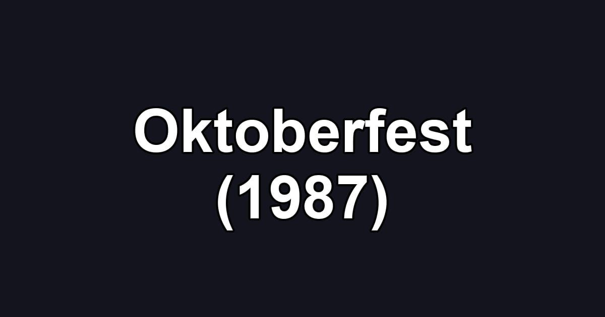 Oktoberfest (1987)