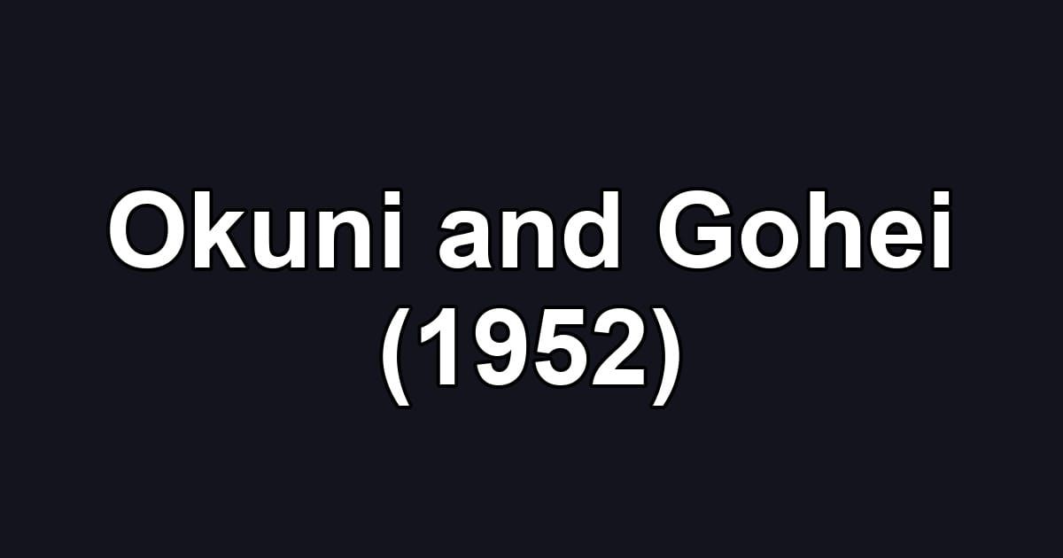 Okuni and Gohei (1952)
