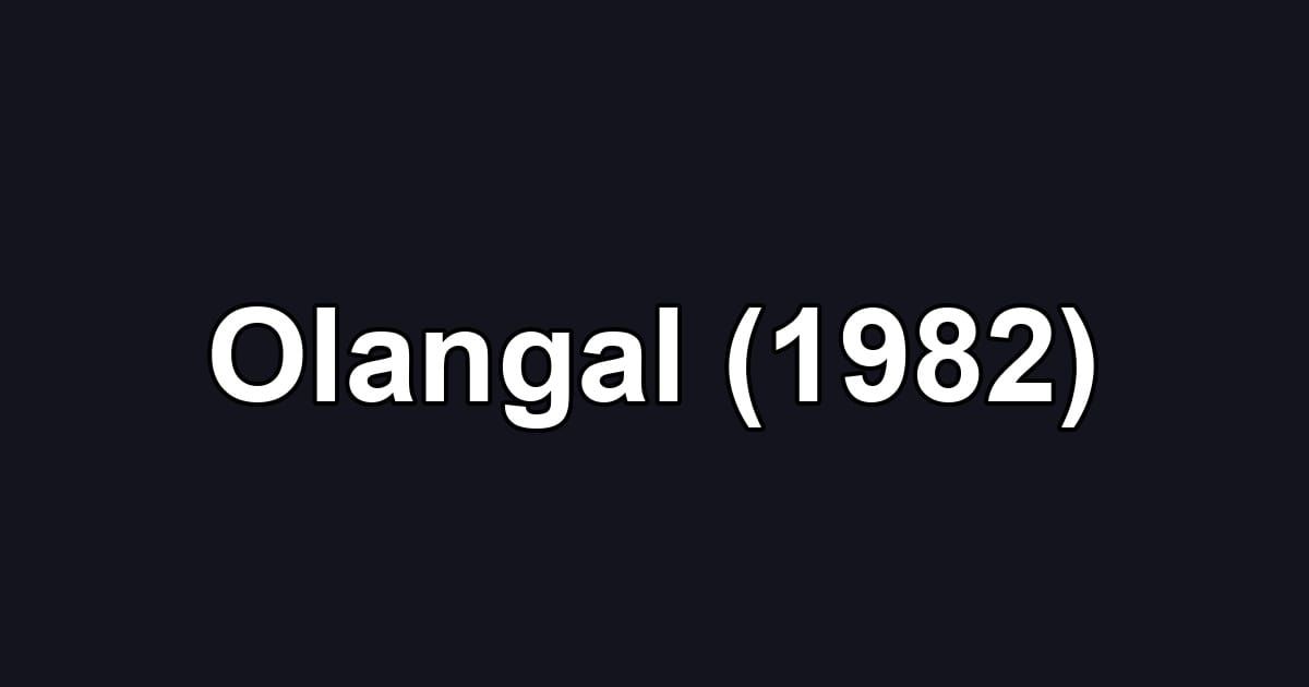 Olangal (1982)