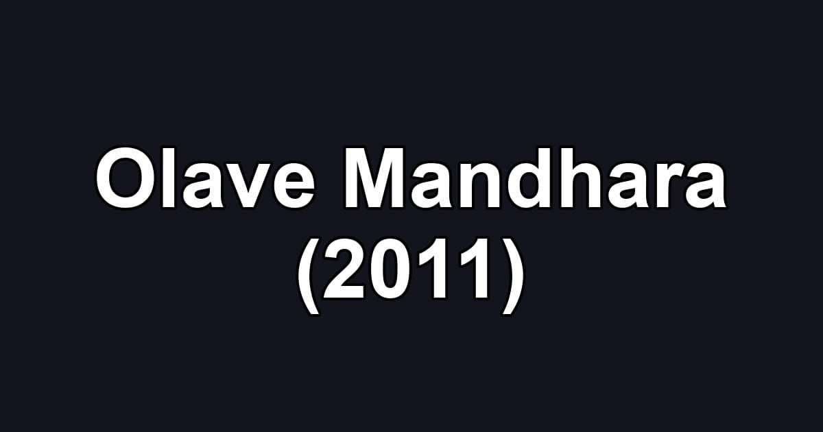 Olave Mandhara (2011)