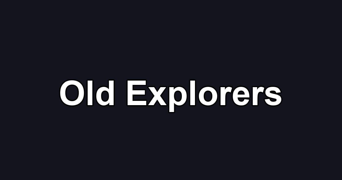 Old Explorers