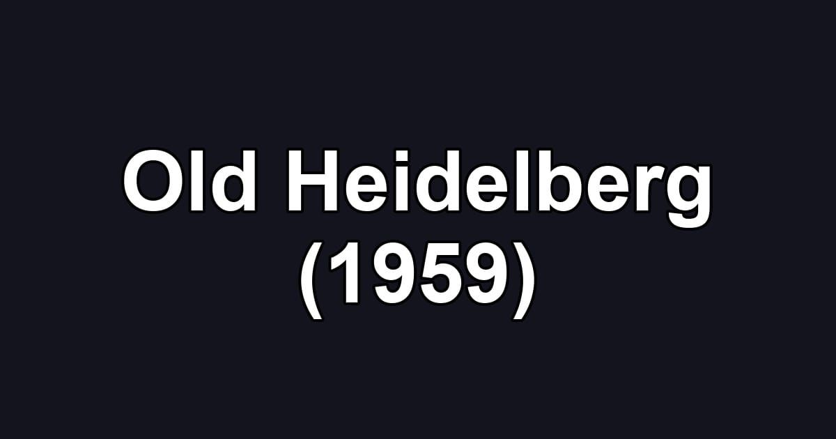 Old Heidelberg (1959)