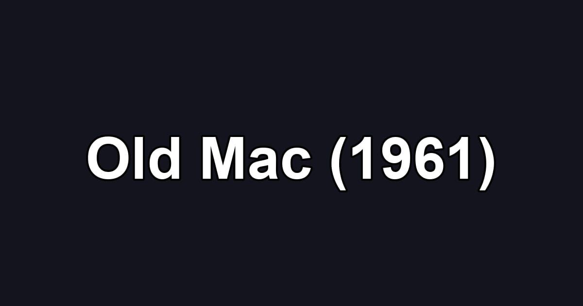 Old Mac (1961)