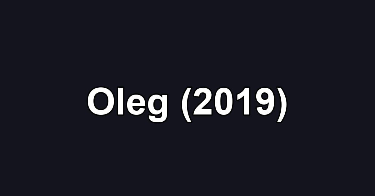 Oleg (2019)