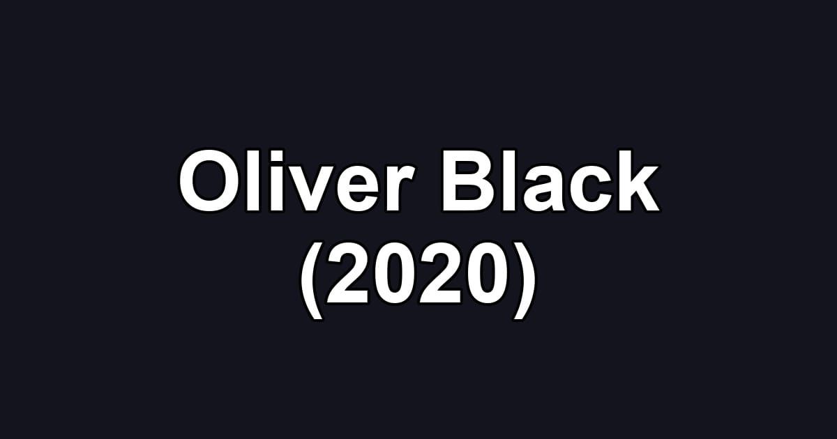 Oliver Black (2020)
