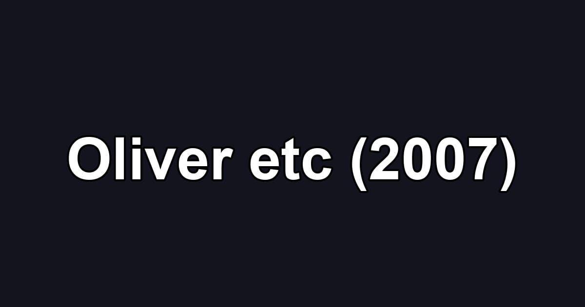 Oliver etc (2007)