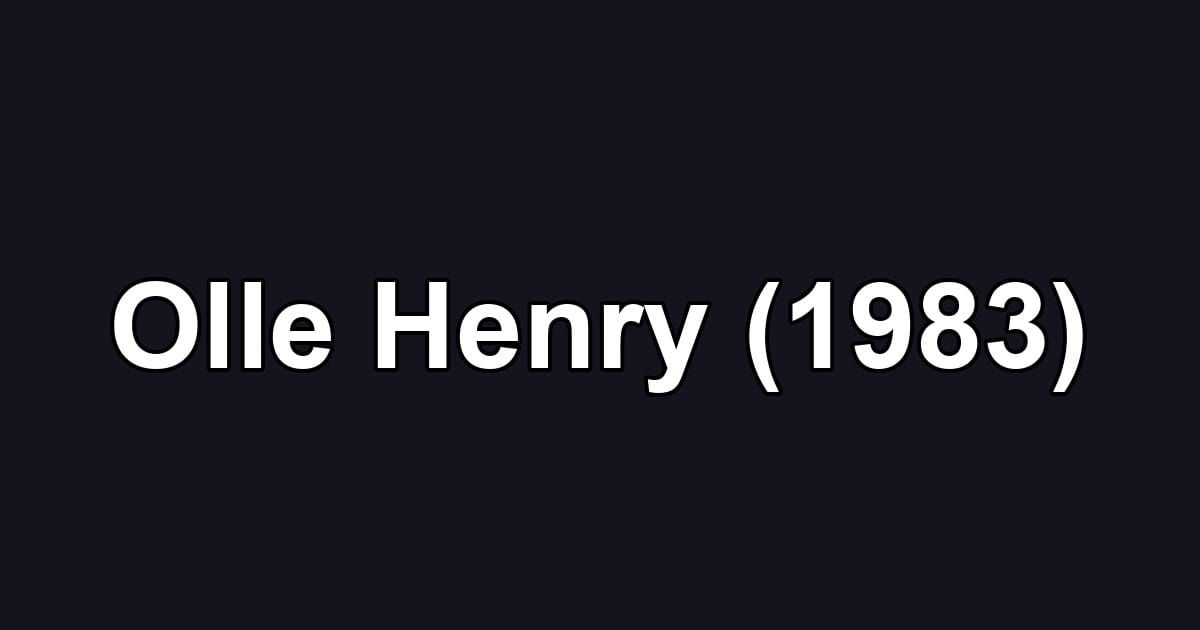 Olle Henry (1983)