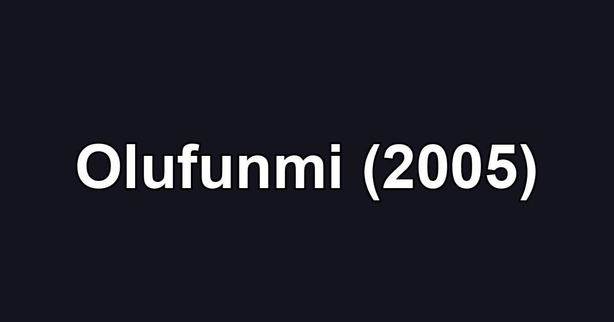 Olufunmi (2005)