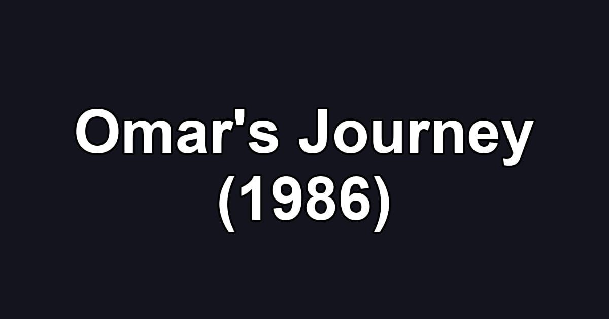 Omar's Journey (1986)