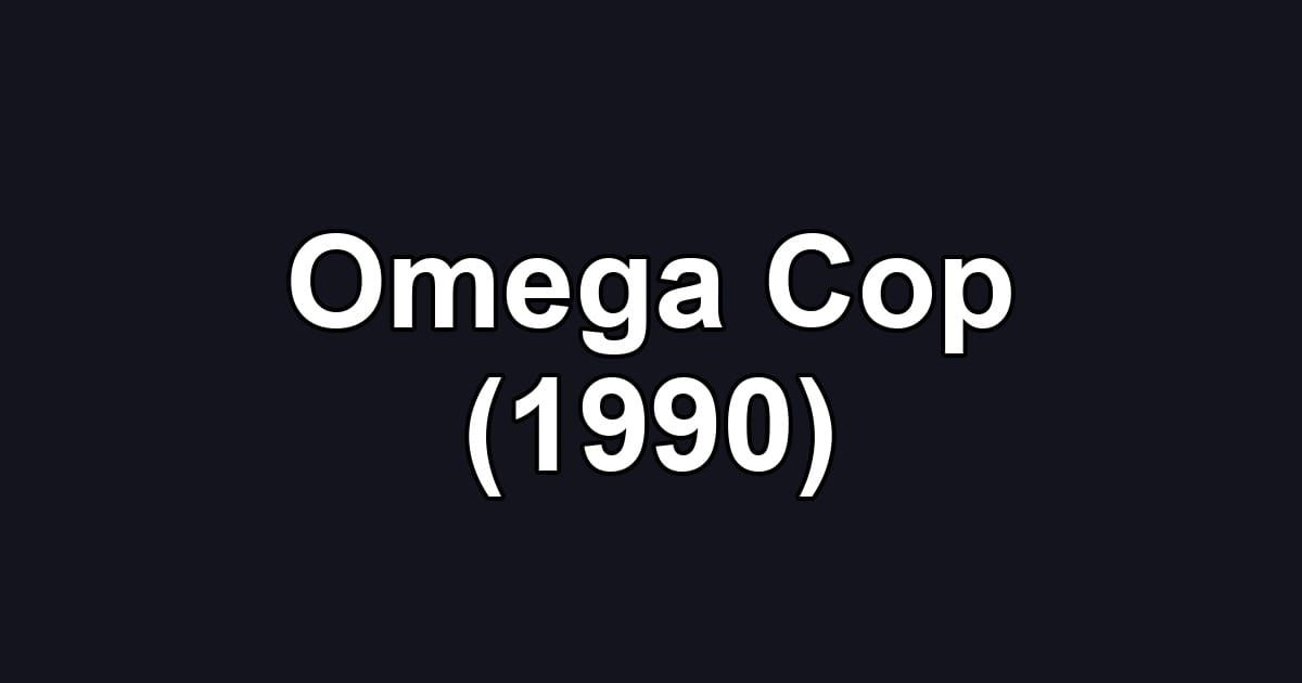 Omega Cop (1990)