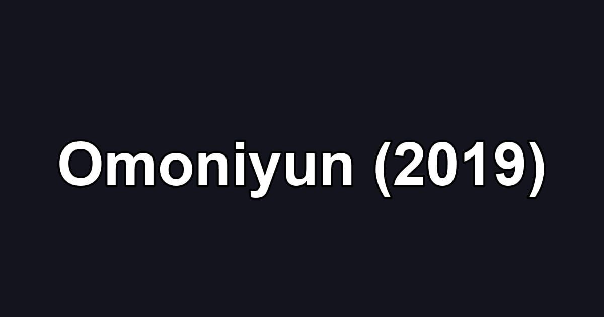 Omoniyun (2019)