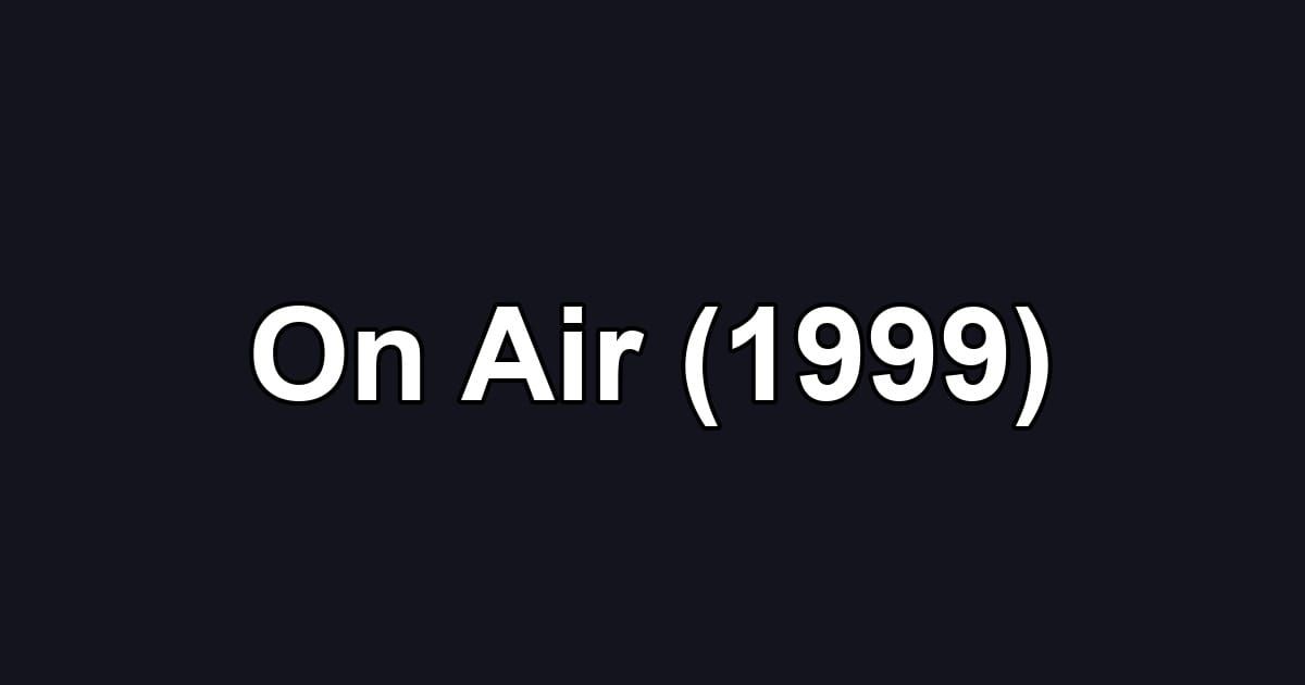 On Air (1999)
