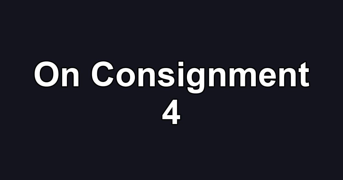 On Consignment 4