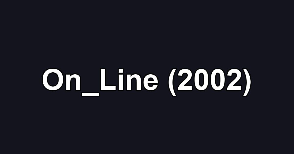 On_Line (2002)