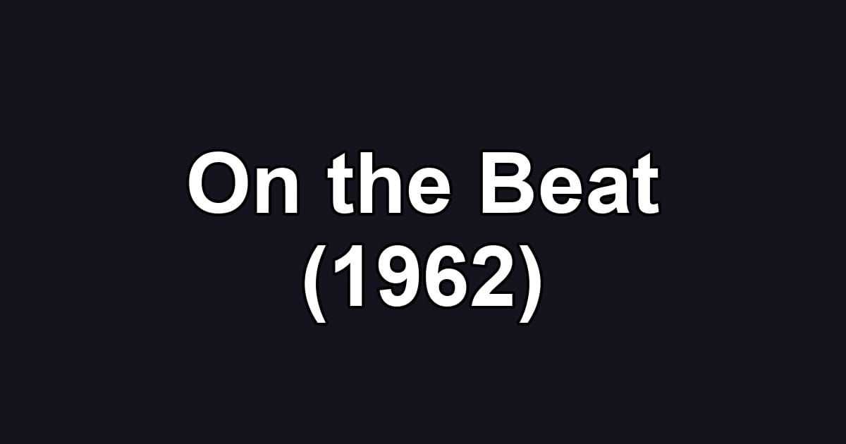 On the Beat (1962)