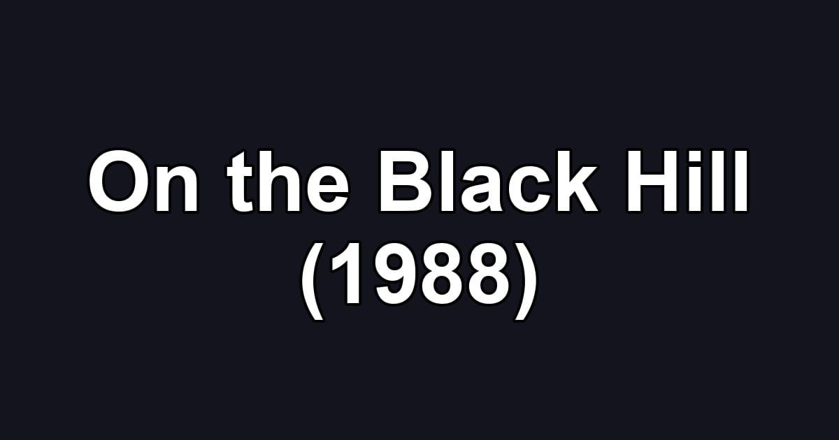 On the Black Hill (1988)