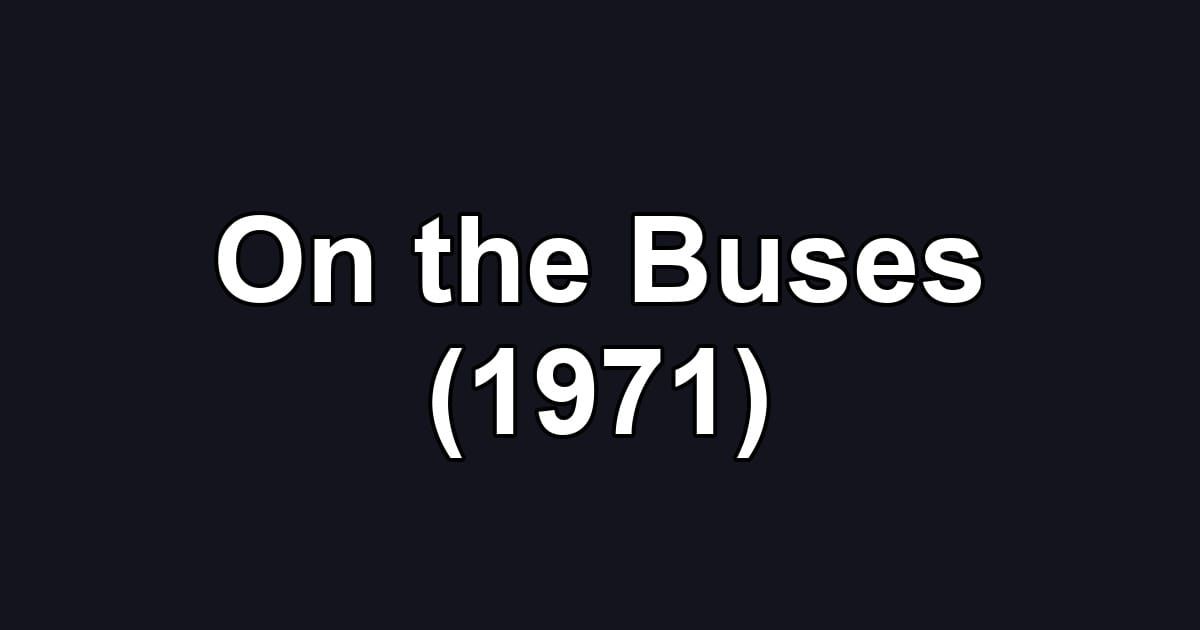 On the Buses (1971)