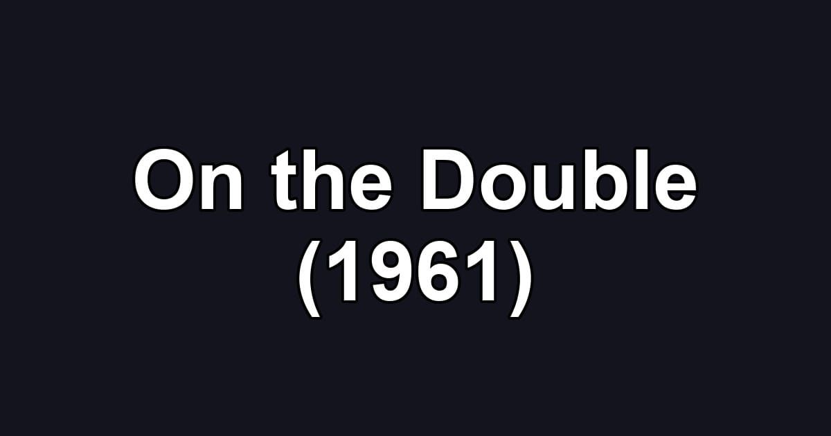 On the Double (1961)