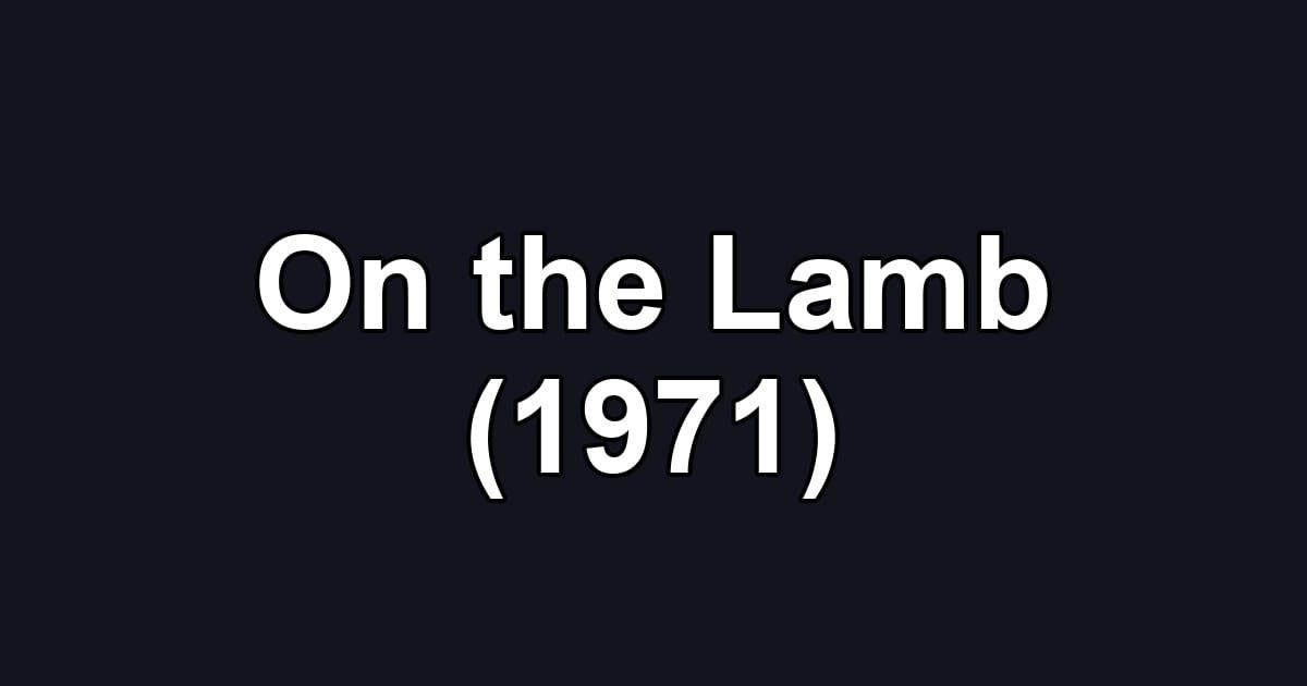 On the Lamb (1971)