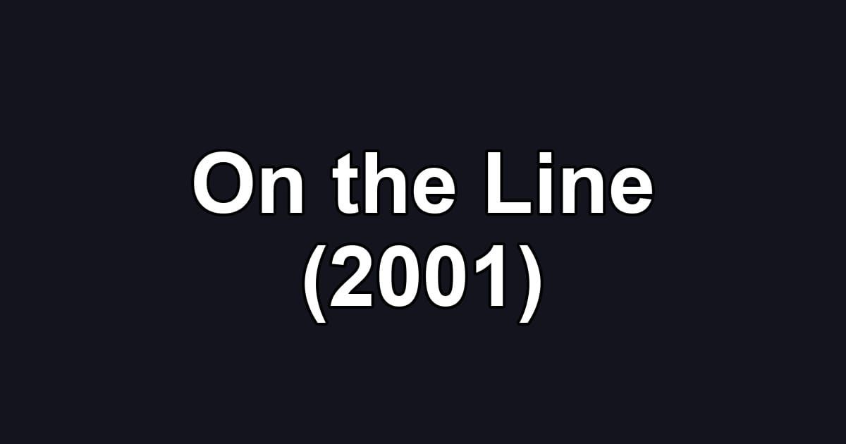 On the Line (2001)
