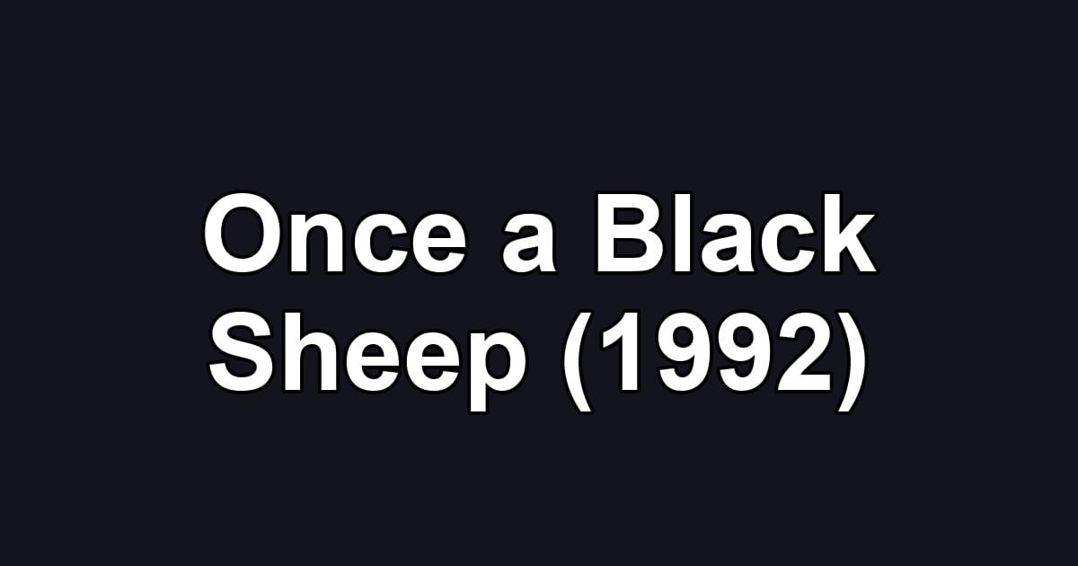 Once a Black Sheep (1992)