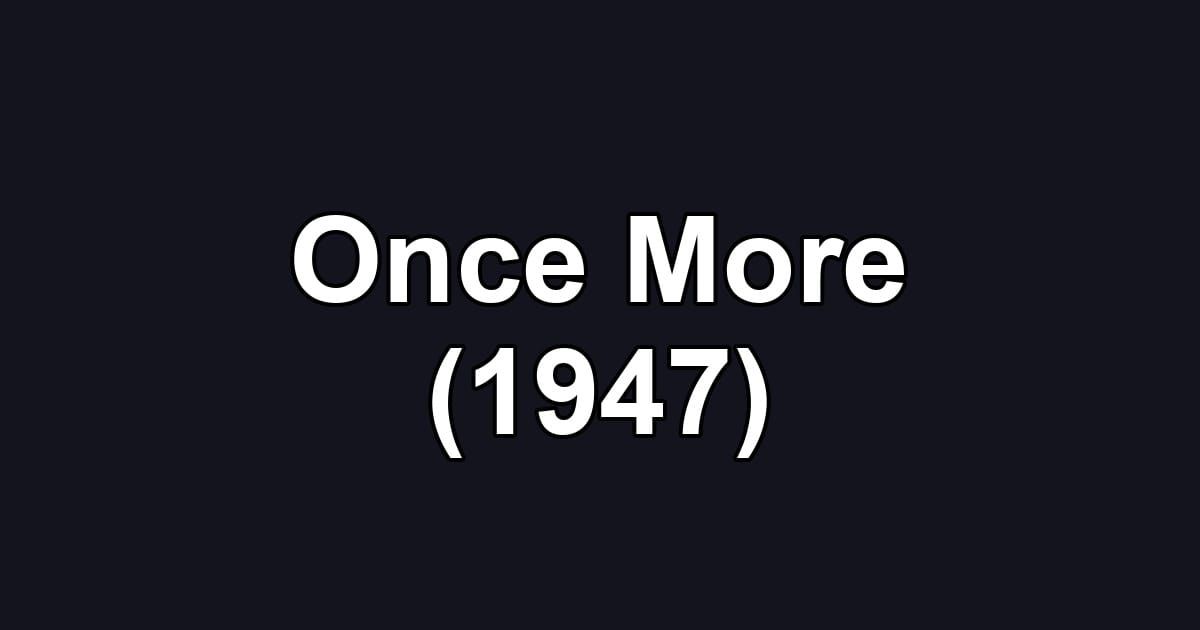 Once More (1947)