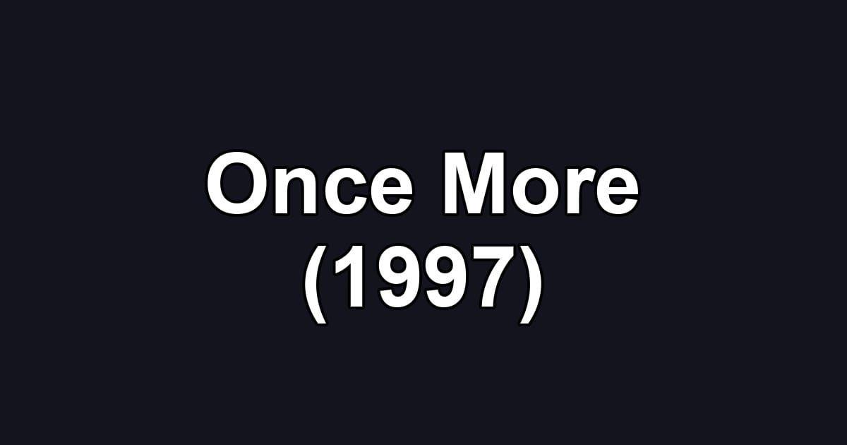 Once More (1997)
