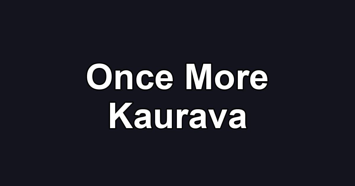 Once More Kaurava