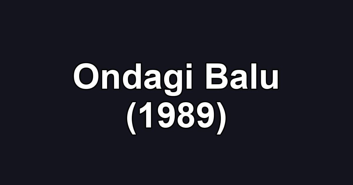 Ondagi Balu (1989)