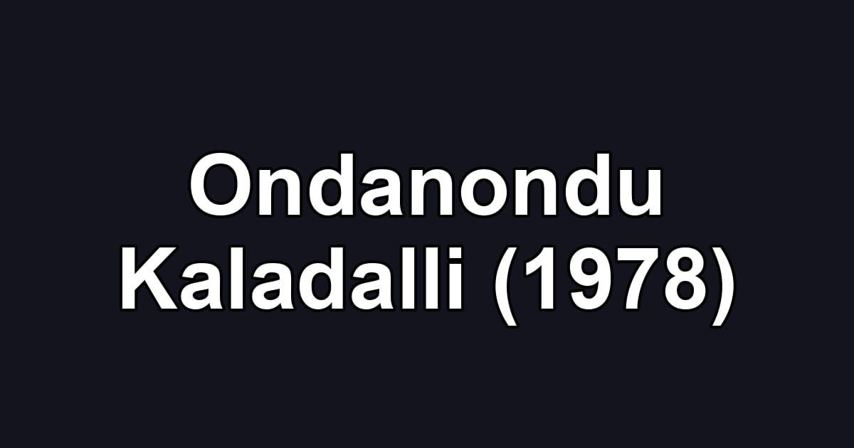 Ondanondu Kaladalli (1978)