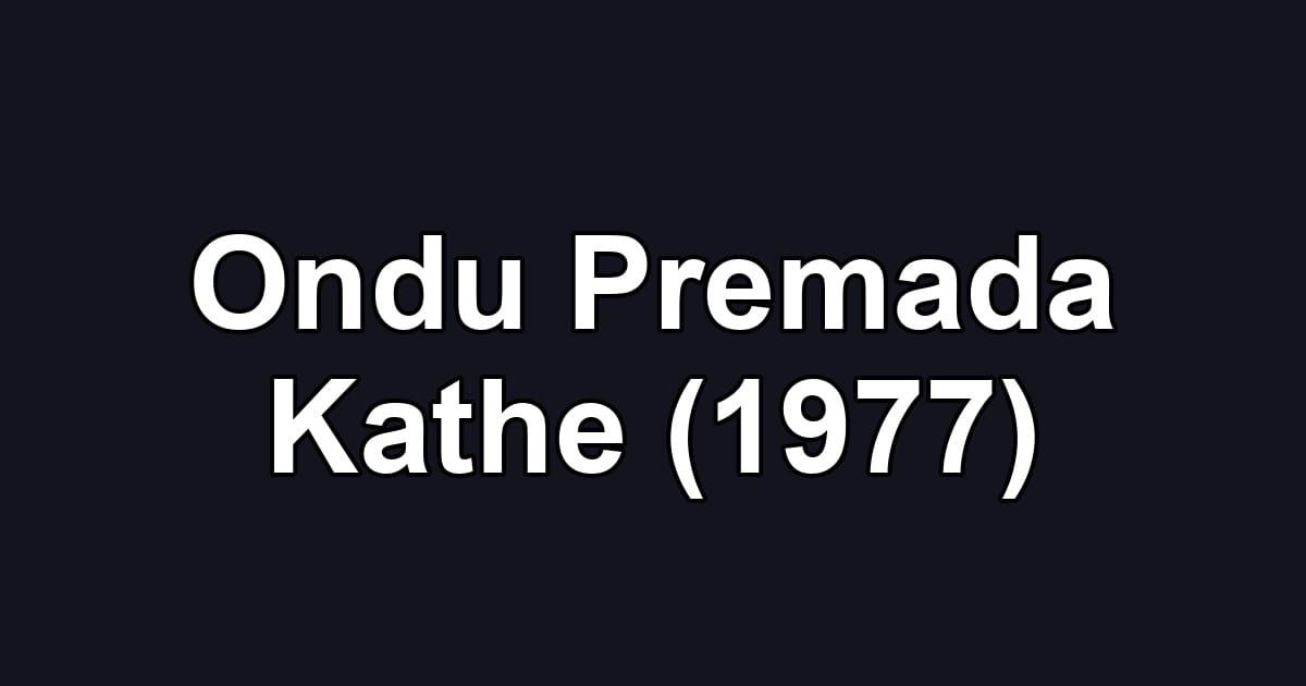 Ondu Premada Kathe (1977)