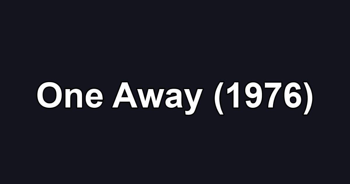 One Away (1976)