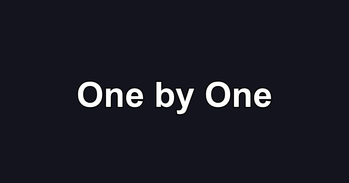 One by One