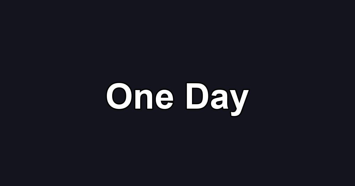 One Day