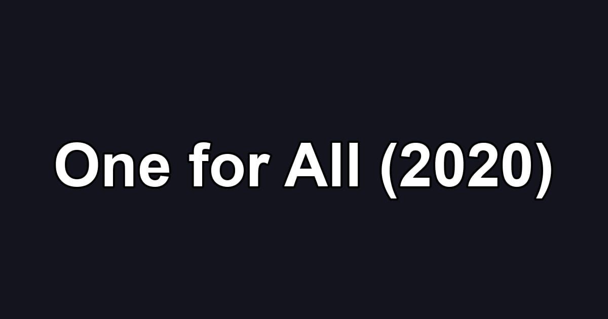 One for All (2020)