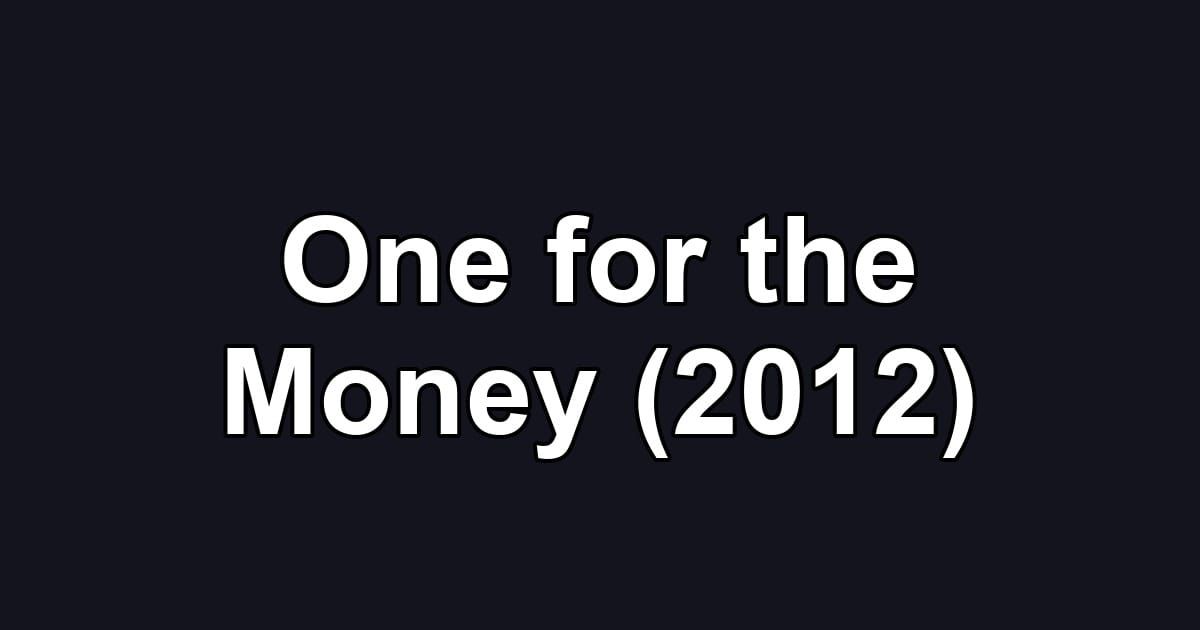 One for the Money (2012)
